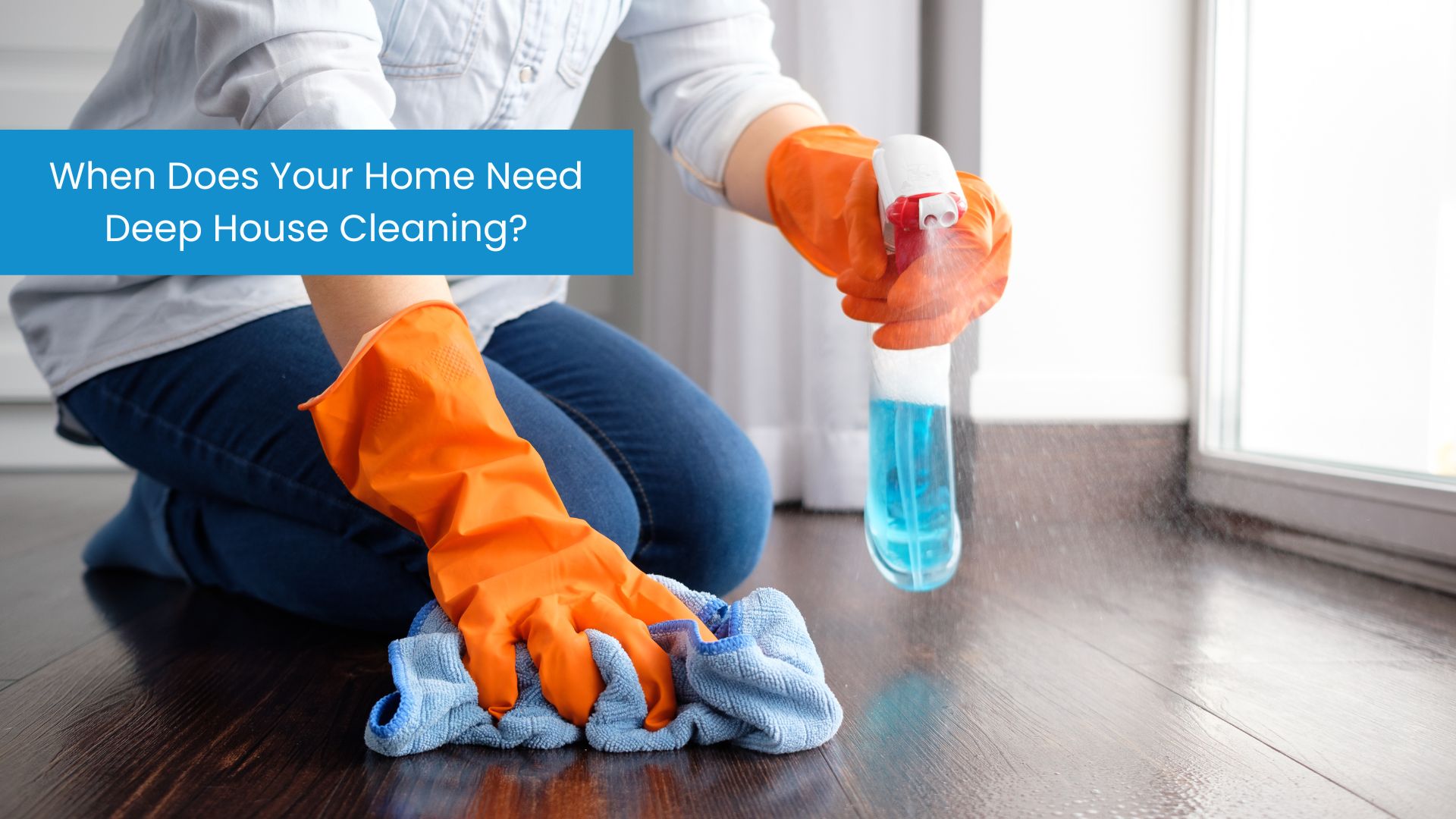 Deep House Cleaning